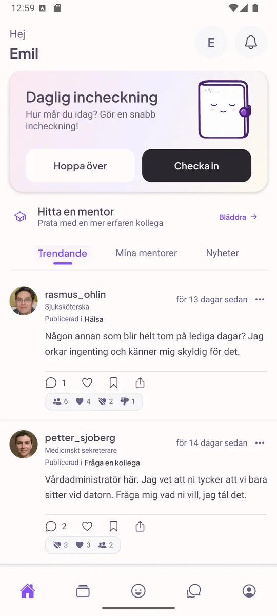 Appens startsida med daglig incheckning, genväg till mentorer och ett flöde av inlägg från kollegor.